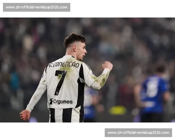 尤文世俱杯后压价求购孔塞桑 买断费窗口期仅剩三周